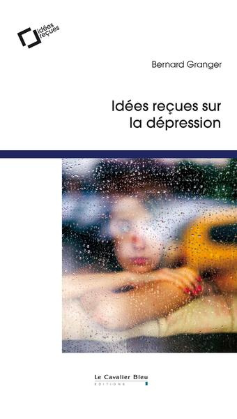 Emprunter Idées reçues sur la dépression. Une maladie aussi universelle que mal connue, 2e édition livre