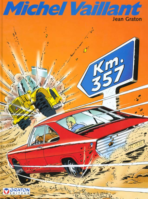 Emprunter Michel Vaillant Tome 16 : Km 357 livre