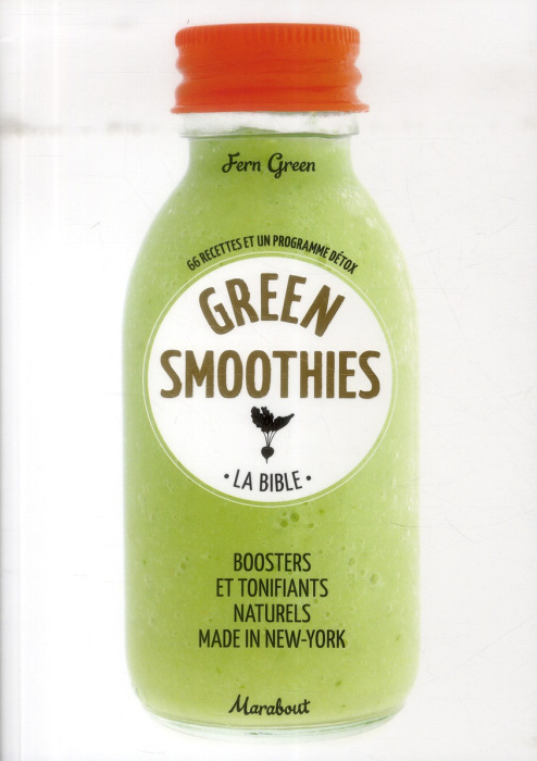 Emprunter Green smoothies. La bible livre