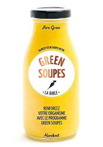 Emprunter La bible des green soups livre