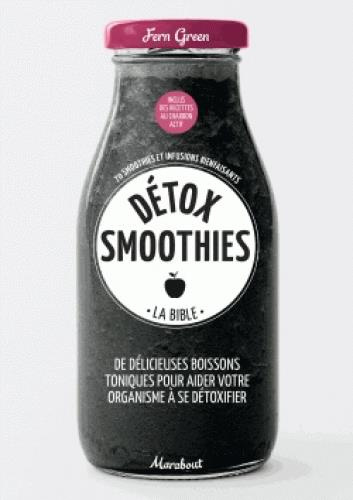 Emprunter Détox smoothies. La bible livre