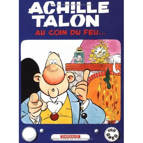 Emprunter Achille Talon Tome 11 : Au coin du feu livre