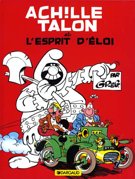 Emprunter Achille Talon Tome 26 : Achille Talon et l'esprit d'Éloi livre