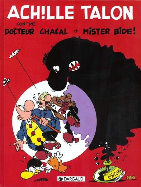 Emprunter Achille Talon tome 38 : Contre Docteur Chacal et Mister Bide ! livre