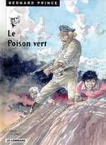 Emprunter BERNARD PRINCE TOME 17 : LE POISON VERT livre