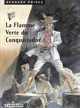 Emprunter BERNARD PRINCE TOME 8 : LA FLAMME VERTE DU CONQUISTADOR livre