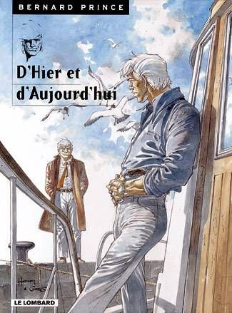 Emprunter BERNARD PRINCE TOME 14 : D'HIER ET D'AUJOURD'HUI livre