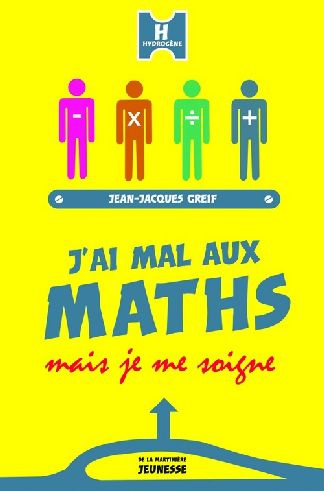 Emprunter J'ai mal aux maths mais je me soigne livre