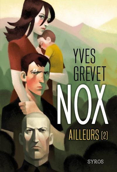 Emprunter Nox Tome 2 : 'Ailleurs' livre