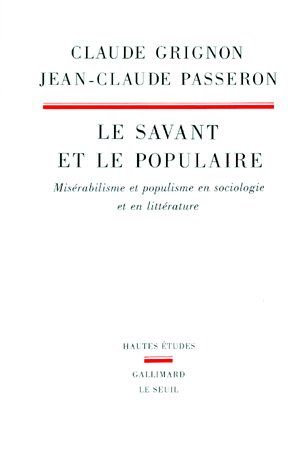 Emprunter Le savant et le populaire. Misérabilisme et populisme en sociologie et en littérature livre