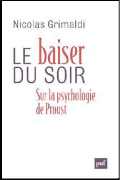 Emprunter Le baiser du soir. Sur la psychologie de Proust livre