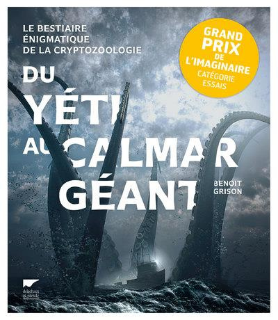 Emprunter Du yéti au calmar géant. Le bestiaire énigmatique de la cryptozoologie livre