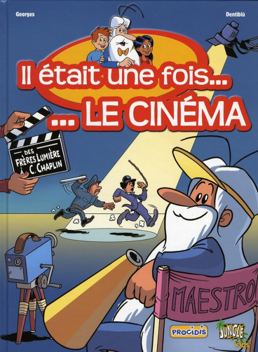 Emprunter Il était une fois... Le cinéma Tome 1 : Des frères Lumière à Charlie Chaplin livre