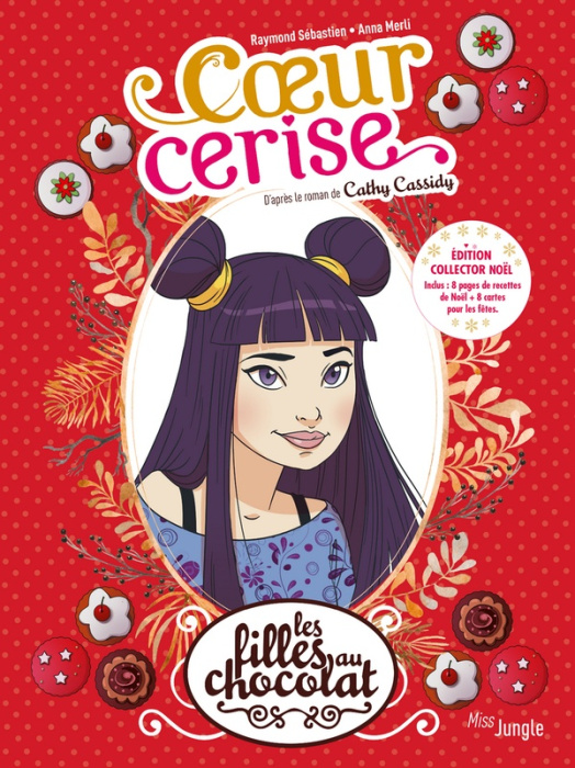 Emprunter Les filles au chocolat Tome 1 : Coeur cerise. Edition collector Noël livre