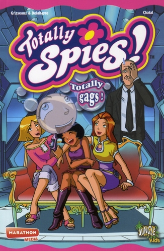 Emprunter Totally Spies ! Tome 3 : Totally gags ! livre