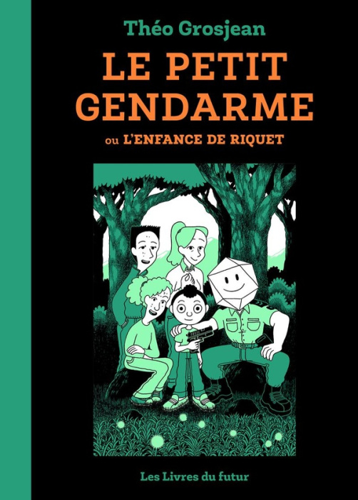 Emprunter Le petit gendarme, ou l'enfance de Riquet livre