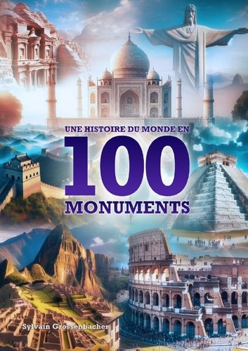 Emprunter Une Histoire du Monde en 100 Monuments livre