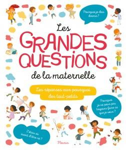 Emprunter Les grandes questions de la maternelle. Les réponses aux pourquoi des tout-petits livre