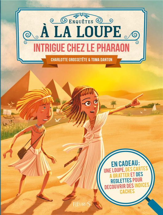 Emprunter Intrigue chez le Pharaon. En cadeau : une loupe, des cartes à gratter et des réglettes pour découvri livre