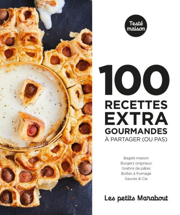 Emprunter 100 recettes extra gourmandes à partager (ou pas) livre