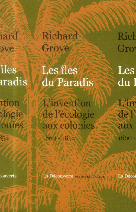 Emprunter Les îles du Paradis. L'invention de l'écologie aux colonies (1660-1854) livre