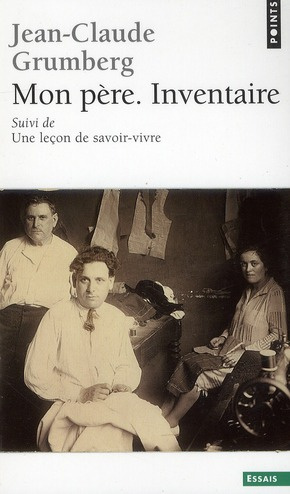 Emprunter Mon père. Inventaire. Suivi de Une leçon de savoir-vivre livre