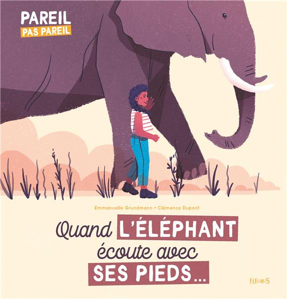 Emprunter Quand l'éléphant écoute avec ses pieds... livre