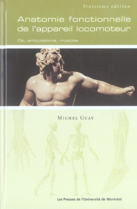 Emprunter Anatomie fonctionnelle de l'appareil locomoteur. Os- articulations-muscles, 3e édition livre