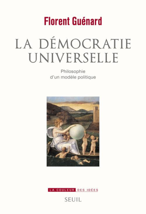 Emprunter La démocratie universelle. Philosophie d'un modèle politique livre