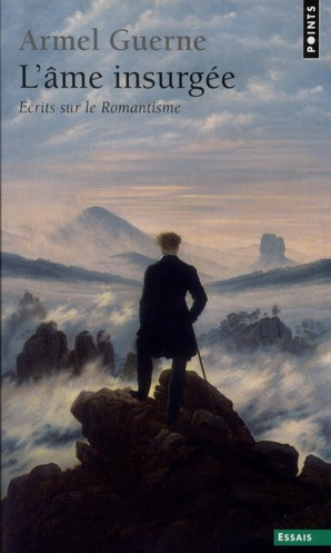 Emprunter L'Ame insurgée. Ecrits sur le romantisme livre