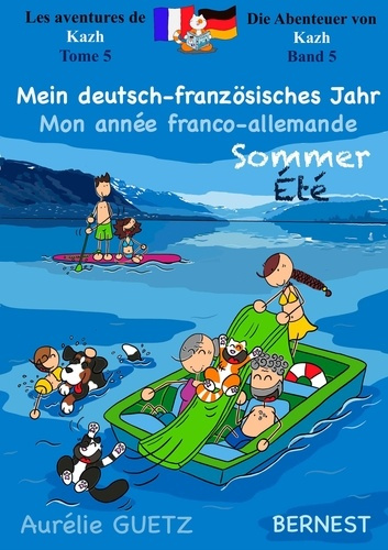 Emprunter Mon année franco-allemande ÉTÉ - Mein deutsch französisches Jahr SOMMER. Les aventures de Kazh - Die livre
