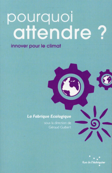 Emprunter Pourquoi attendre ? - Innover pour le climat livre