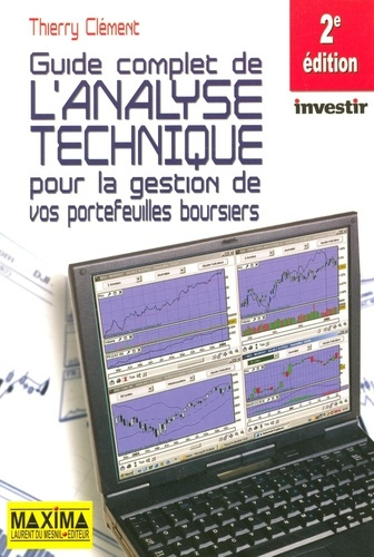 Emprunter Guide complet de l'analyse technique pour la gestion de vos portefeuilles boursiers. 2e édition livre