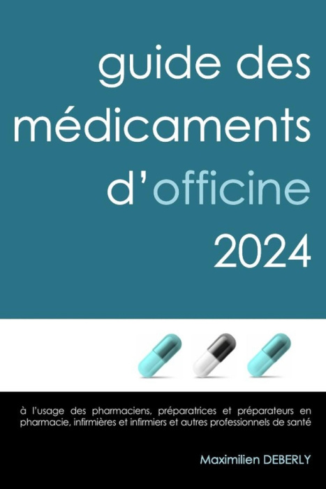 Emprunter Guide des médicaments d'officine. Edition 2024 livre