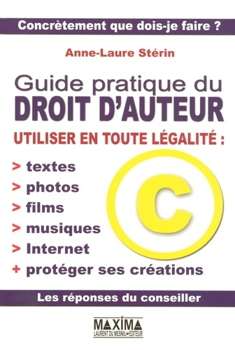 Emprunter Guide pratique du droit d'auteur. Utiliser en toute légalité : textes, photos, films, musiques, Inte livre