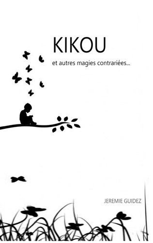 Emprunter Kikou et autres magies contrariées livre