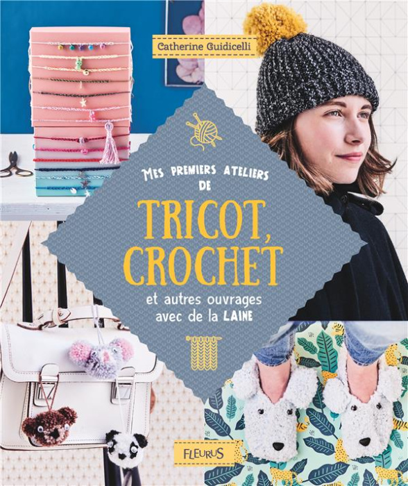 Emprunter Mes premiers ateliers de tricot, crochet et autres ouvrages avec de la laine livre