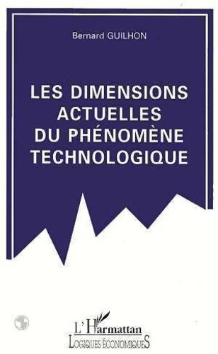 Emprunter Les dimensions actuelles du phénomène technologique livre