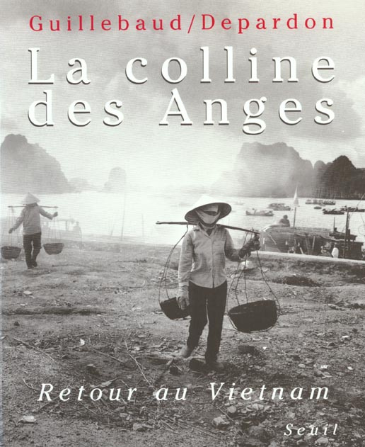 Emprunter La colline des Anges. Retour au Vietnam, 1972-1992 livre