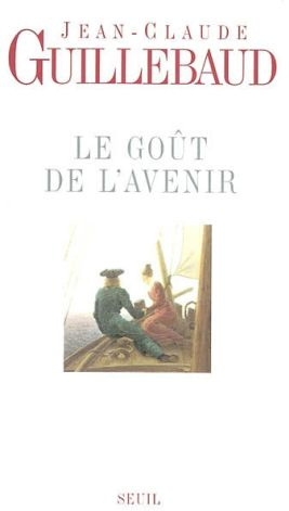 Emprunter Le goût de l'avenir livre