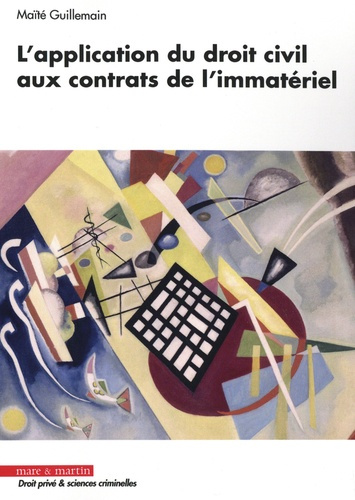 Emprunter L'application du droit civil aux contrats de l'immatériel livre