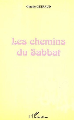 Emprunter Les chemins du sabbat. Commentaire des quatre premiers chapitres du livre de la genèse livre