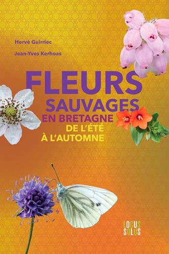Emprunter Fleurs sauvages en Bretagne. Fleurs de l'Arée de l'été à l'automne livre