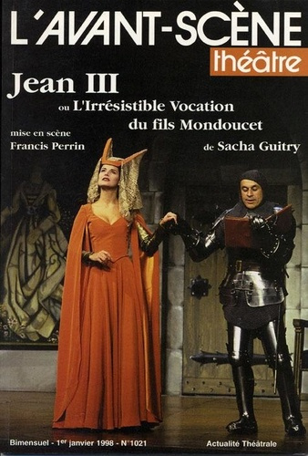 Emprunter Jean iii ou l'irresistible vocation du fils mondoucet livre