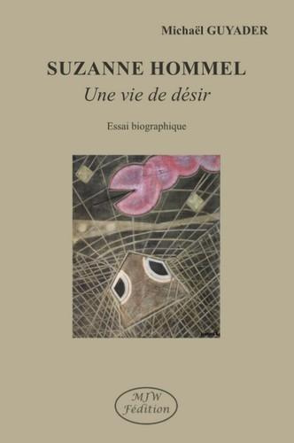 Emprunter Suzanne Hommel. Une vie de désir livre