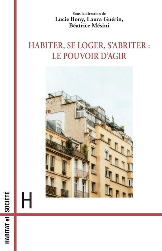 Emprunter Habiter, se loger, s’abriter : le pouvoir d’agir livre