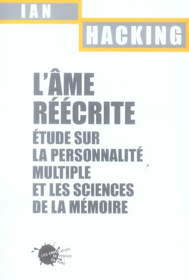 Emprunter L'âme réécrite. Etude sur la personnalité multiple et les sciences de la mémoire livre