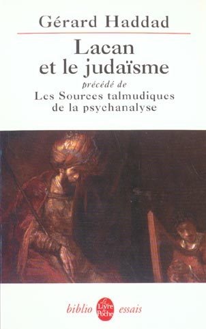 Emprunter Lacan et le judaïsme précédé de Les sources talmudiques de la psychanalyse livre
