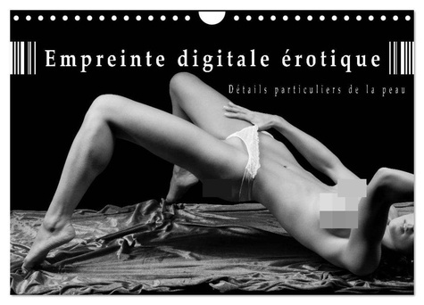 Emprunter Empreinte digitale érotique - Détails particuliers de la peau (Calendrier mural 2026 DIN A4 vertical livre