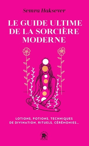 Emprunter Le guide ultime de la sorcière moderne. Lotions, potions, techniques de divination, rituels, cérémon livre